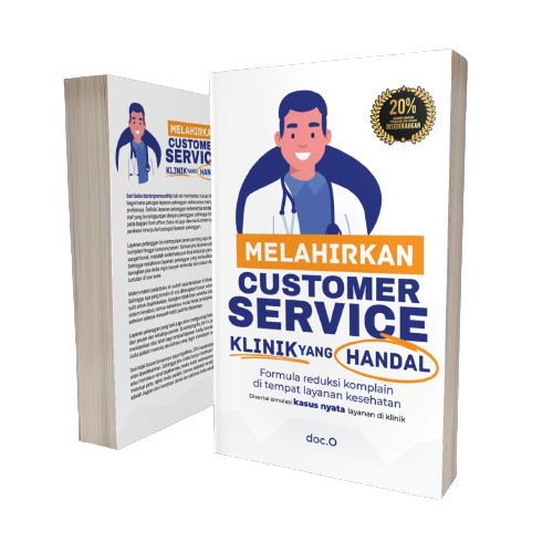 Buku Melahirkan Customer Service Klinik yang Handal